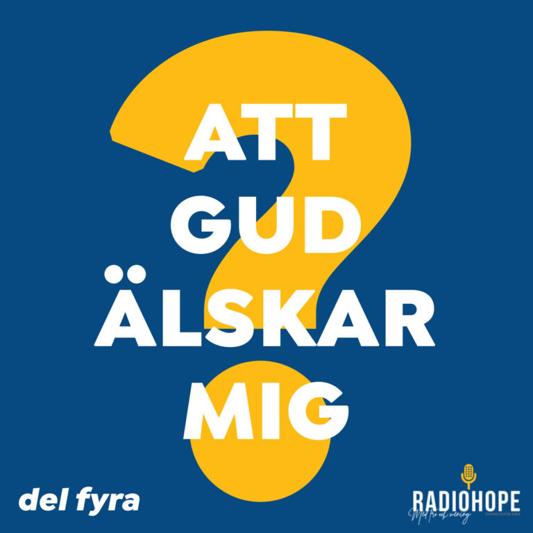 Hur kan jag veta att Gud älskar mig